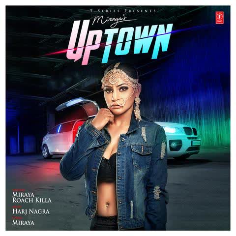 Uptown Miraya mp3 song