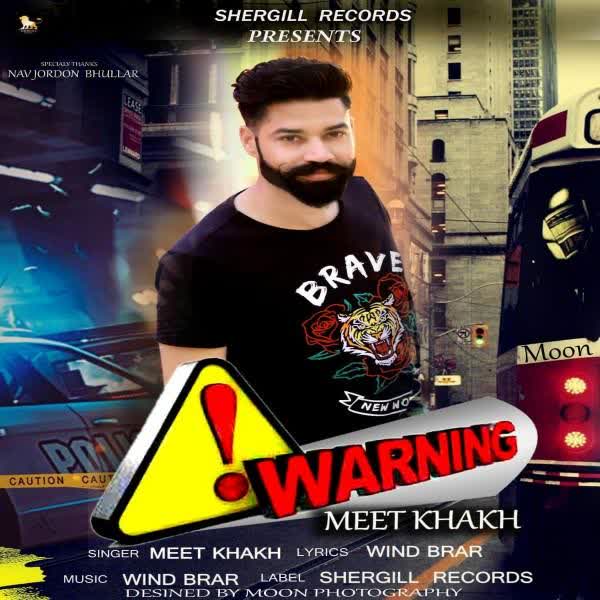 Warning Meet Kakh mp3 song