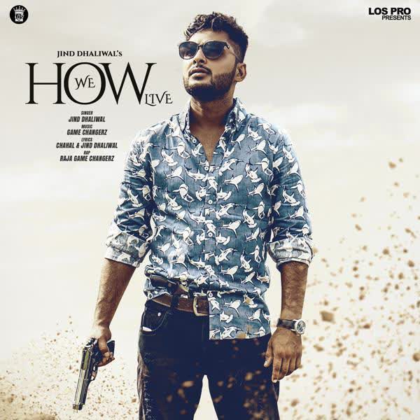 How We Live Jind Dhaliwal mp3 song