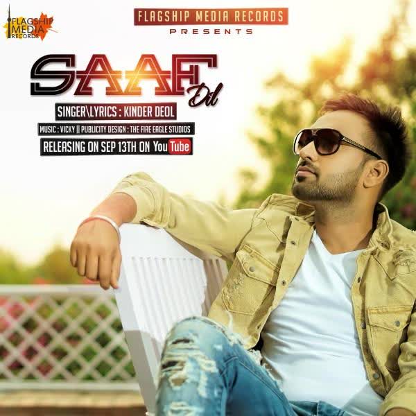 Saaf Dil Kinder Deol mp3 song