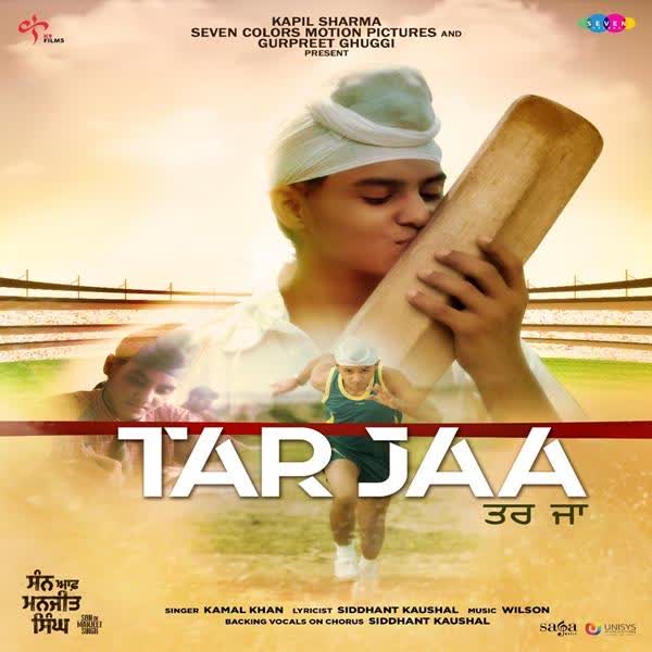 Tar Jaa (Son Of Manjeet Singh) Kamal Khan mp3 song