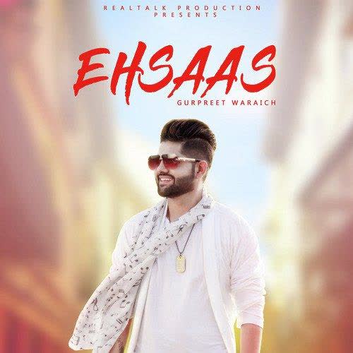 Ehsaas Gurpreet Waraich mp3 song