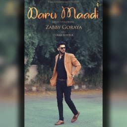 Daru Maadi Zabby Goraya mp3 song