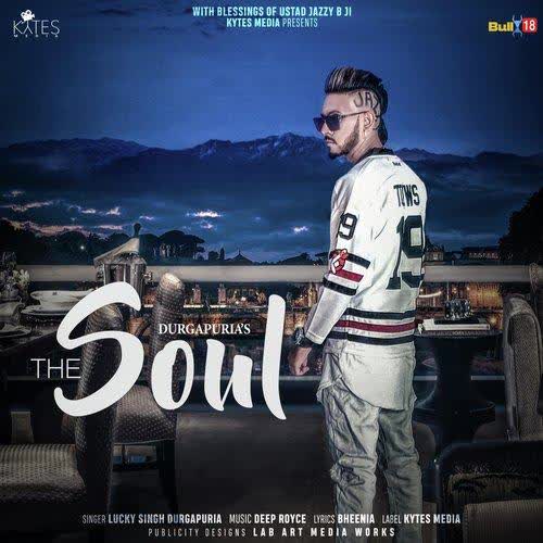 The Soul Lucky Singh Durgapuria mp3 song