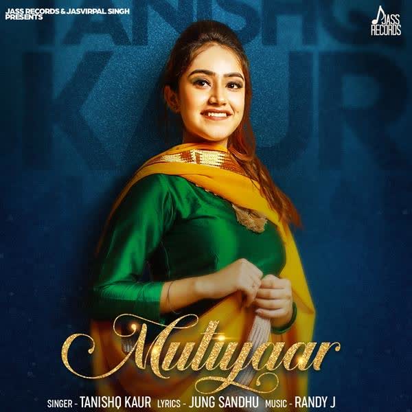 Mutiyaar Tanishq Kaur mp3 song