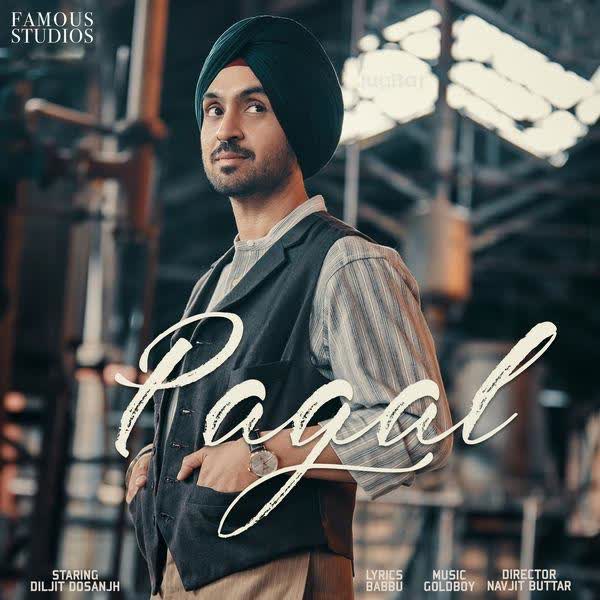 Pagal Diljit Dosanjh mp3 song