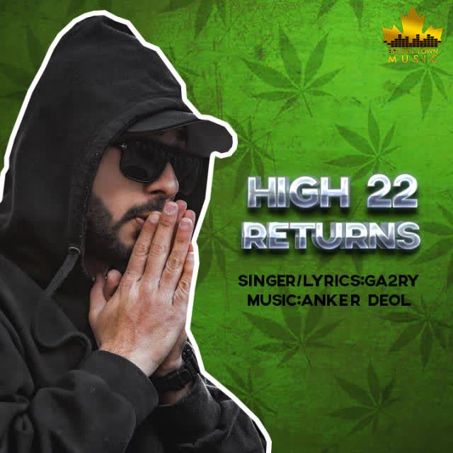 High 22 Returns Ga2ry mp3 song