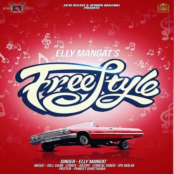 Free Style Elly Mangat mp3 song