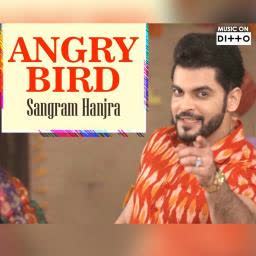 Angry Bird Sangram Hanjra mp3 song