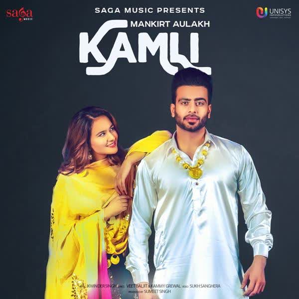 Kamli Mankirt Aulakh mp3 song