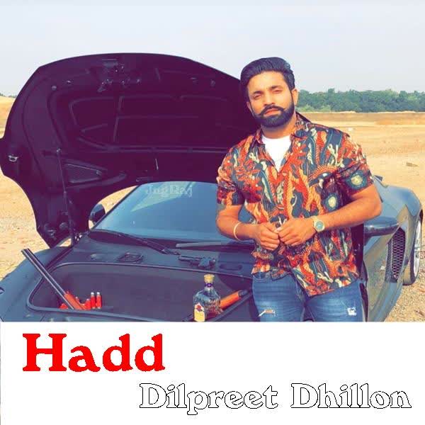 Hadd Dilpreet Dhillon mp3 song