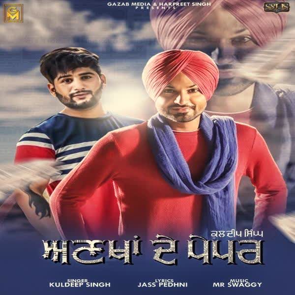 Ankha De Paper Kuldeep Singh mp3 song