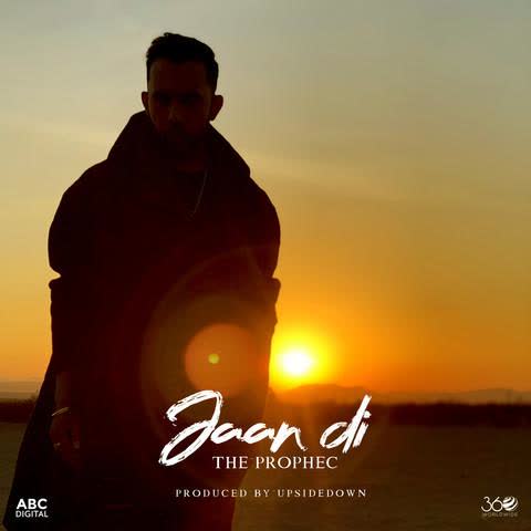 Jaan Di The Prophec mp3 song