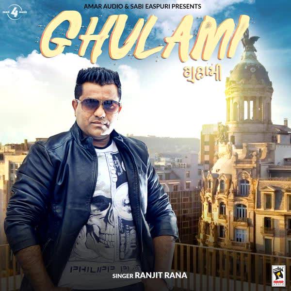 Ghulami Ranjit Rana mp3 song