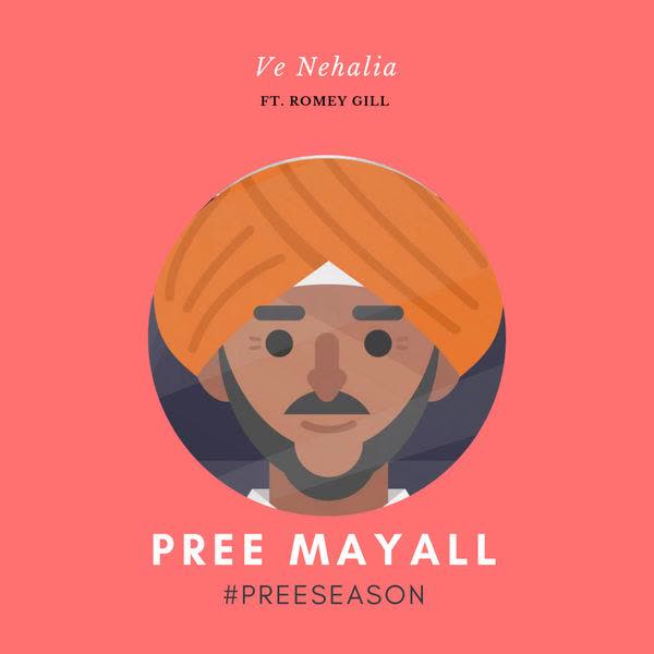 Ve Nehalia Pree Mayall mp3 song