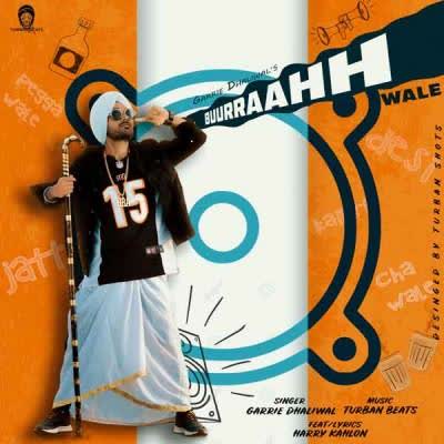 Buurraahh Wale Garrie Dhaliwal mp3 song