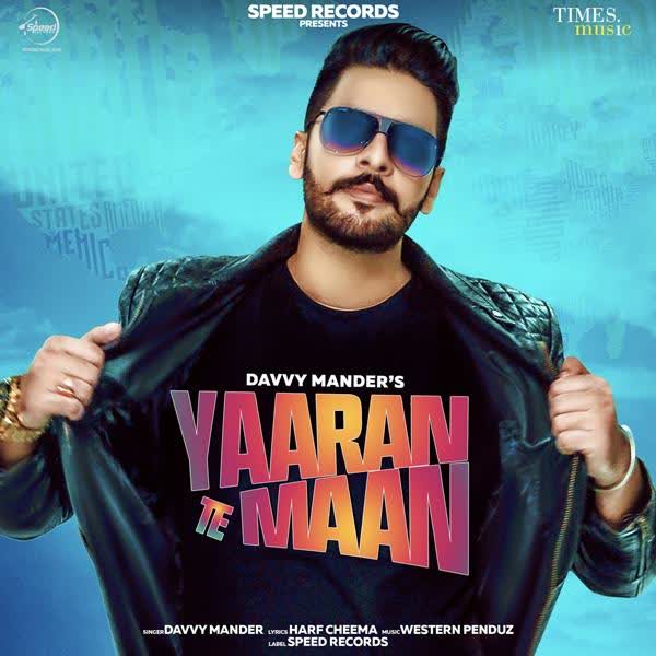 Yaaran Te Maan Davvy Mander mp3 song