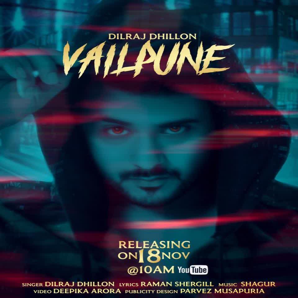 Vailpune Dilraj Dhillon mp3 song