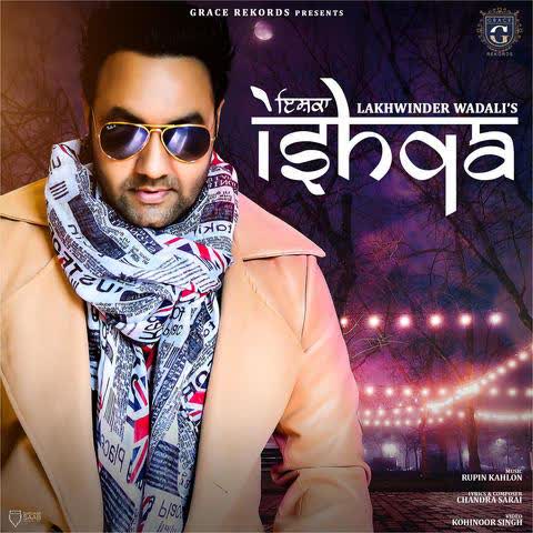 Ishqa Lakhwinder Wadali mp3 song