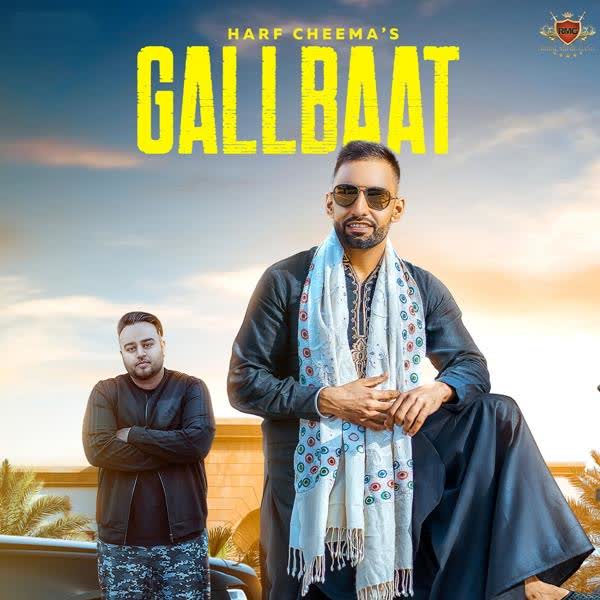 Gallbaat Harf Cheema mp3 song