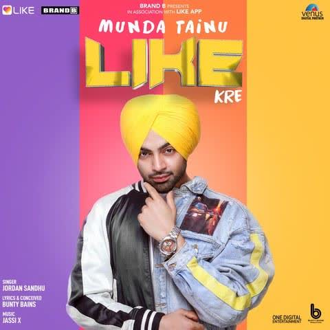 Munda Tainu Like Kre Jordan Sandhu mp3 song