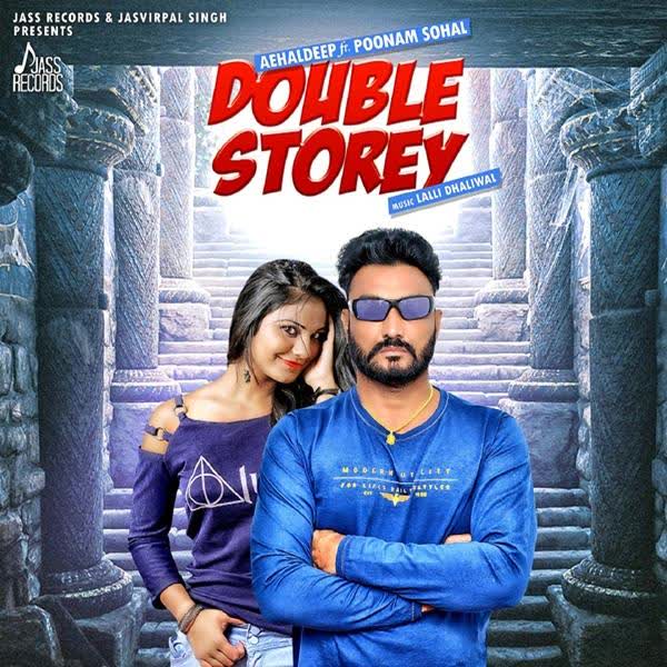 Double Storey Aehaldeep mp3 song