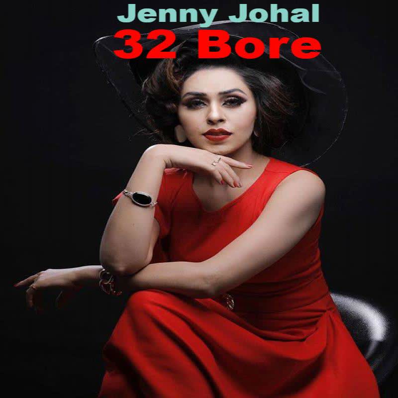 32 Bore Jenny Johal  mp3 song