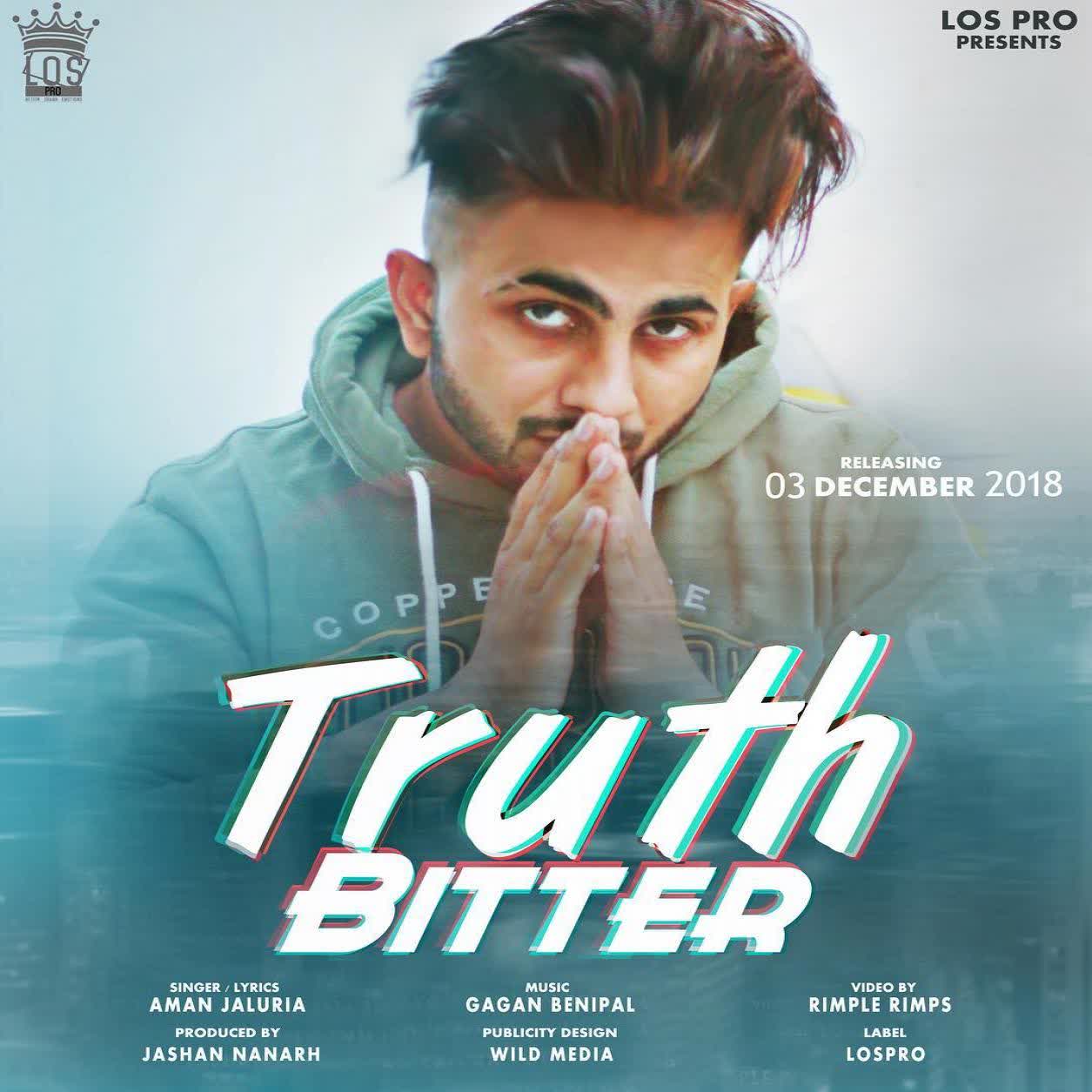 Truth Bitter Aman Jaluria mp3 song