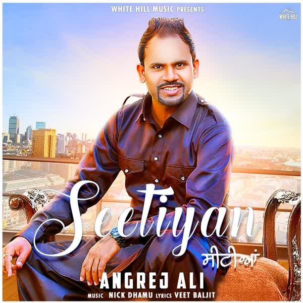 Seetiyan Angrej Ali mp3 song