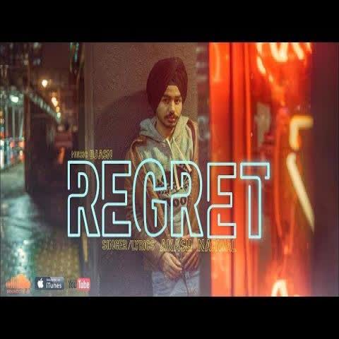 Regret Akash Narwal mp3 song