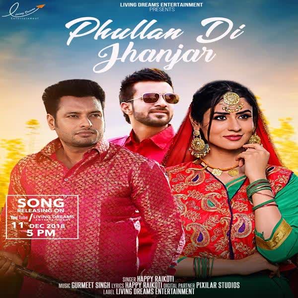 Phullan Di Jhanjar (Yaar Belly) Happy Raikoti mp3 song