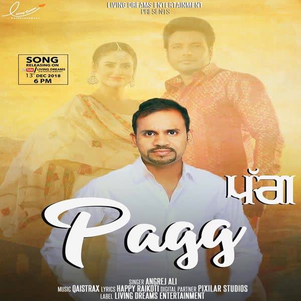 Pagg (Yaar Belly) Angrej Ali mp3 song