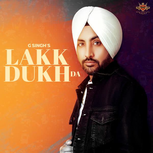 Lakk Dukh Da G Singh mp3 song