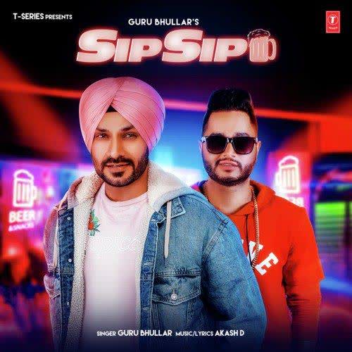 Sip Sip Guru Bhullar mp3 song