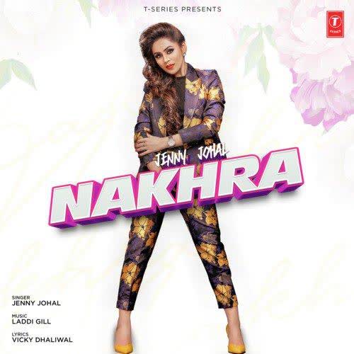 Nakhra Jenny Johal  mp3 song