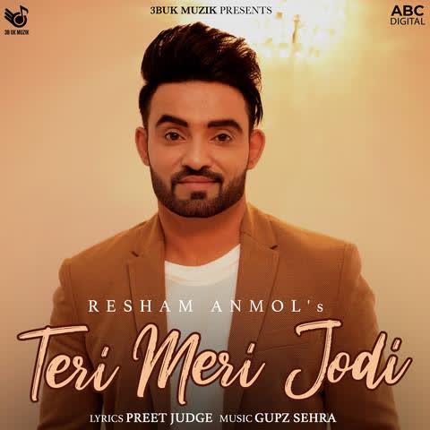 Teri Meri Jodi Resham Singh Anmol mp3 song