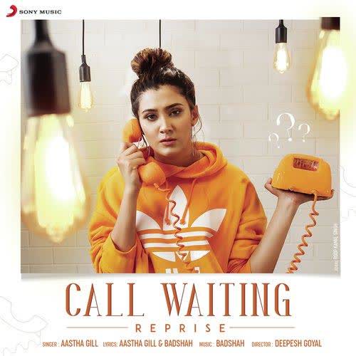 Call Waiting Reprise Aastha Gill mp3 song