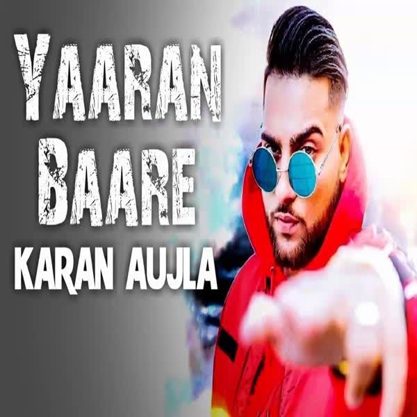 Yaaran Baare Karan Aujla mp3 song