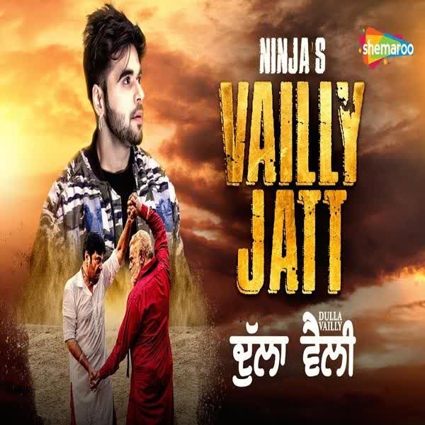 Vailly Jatt (Dulla Vailly) Ninja mp3 song