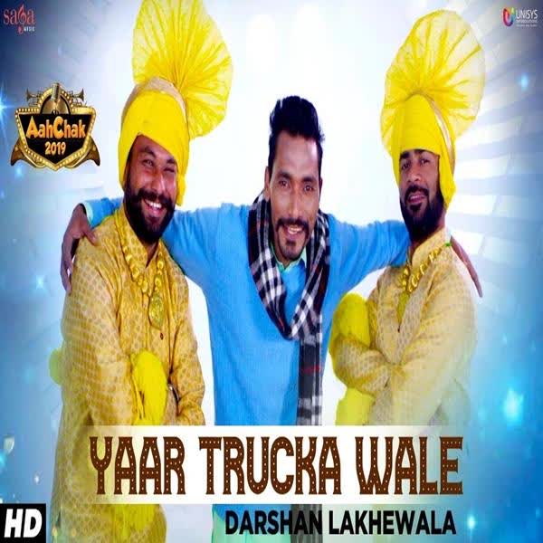 Yaar Trucka Wale Darshan Lakhewala mp3 song