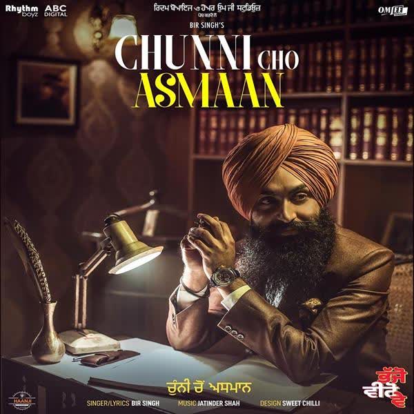 Chunni Cho Asmaan (Bhajjo Veero Ve) Bir Singh mp3 song