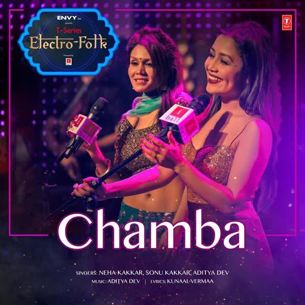 Chamba (T-Series Electro Folk) Neha Kakkar mp3 song