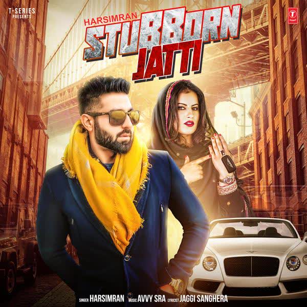 Stubborn Jatti Harsimran mp3 song