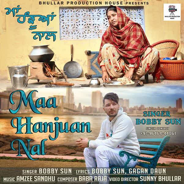 Maa Hanjuan Nal Bobby Sunn mp3 song