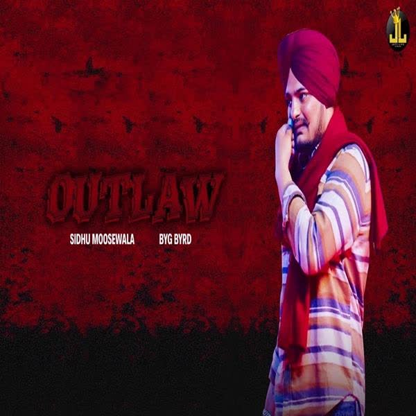 Outlaw Sidhu Moose Wala mp3 song