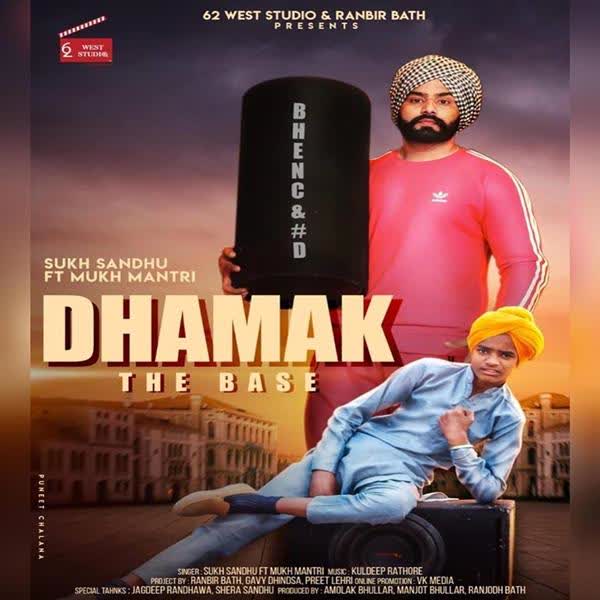 Dhamak The Base Sukh Sandhu mp3 song