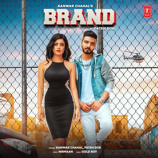 Brand Kanwar Chahal mp3 song