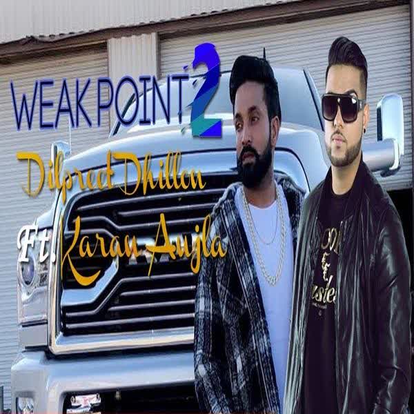 Weak Point Dilpreet Dhillon mp3 song