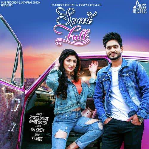 Speed Full Jatinder Dhiman mp3 song