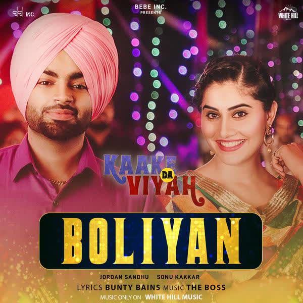 Boliyan (Kaake Da Viyah) Jordan Sandhu mp3 song